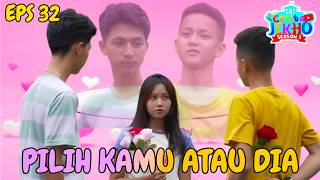 PILIH KAMU ATAU DIA - EPS 32 #flimpendek #comedy