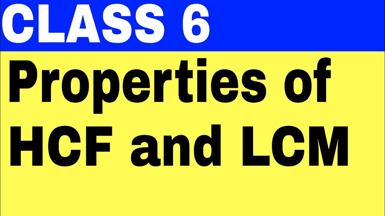 Properties Of HCF And LCM - YouTube