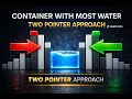 Container With Most Water – Easy Two Pointer Explanation | LeetCode Medium