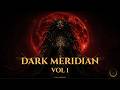 DARK MERIDIAN Vol. 1 | Psychedelic Dub • Tribal Electronica • Shamanic Downtempo | KALA MORIAH 🌑