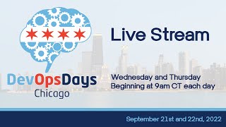 DevOpsDays Chicago 2022 Day 2