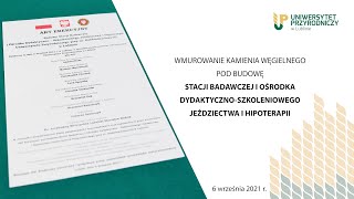 Kamień węgielny Stacji Badawczej i Ośrodka Dydaktyczno-Szkoleniowego Jeździectwa i Hipoterapii