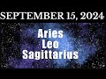 MGA DAPAT MONG MALAMAN NGAYON🌈SEPTEMBER 15, 2024 ♈️ARIES♌️LEO♐️SAGITTARIUS