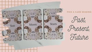Pick a Card | Past, Present Future Connection Reading