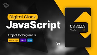 JavaScript Project for Beginners - Digital Clock ( HTML / CSS / JS )