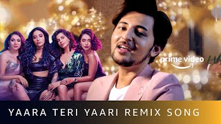 Yaara Teri Yaari Remix - Darshan Raval | DJ Akhil Talreja | Four More Shots Please! New Season 2020