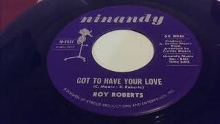 Roy Roberts   Got to have your love Northern Soul