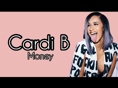 Cardi B- Money (Lyrics) - YouTube