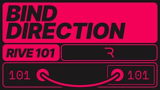 Rive 101- Bind Direction