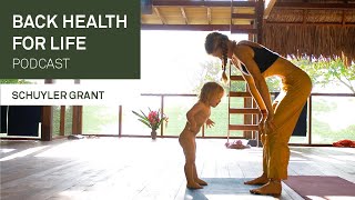 Schuyler Grant: Back Health for Life Podcast