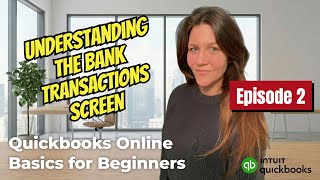 QuickBooks Online Basics for Beginners Episode 2: Understanding the Banking Dashboard