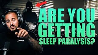 If You're Getting Sleep Paralysis Watch This Video!!!