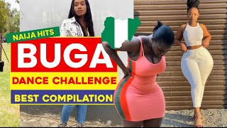🔥🔥🔥best Buga Dance Challenge  Compilation 2022 🇳🇬  Nigerian