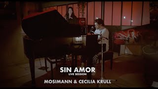 Mosimann feat. Cecilia Krull - Sin Amor (Live session)