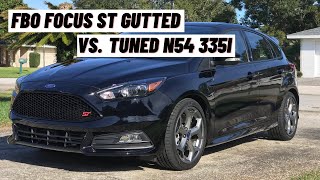 Tuned N54 335i vs. FBO Tuned and Gutted Ford Focus ST