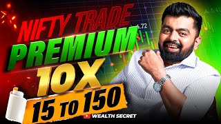 Live  Intraday Trading in NIfty Options 10x Premium | wealthsecret