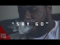 TwoGp - Say Go (OFFICIAL VIDEO) Shotby: @Flexvision1 & @Fiyabeats