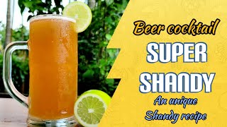 Unique Shandy Recipe || Super Shandy || Beer cocktail || Shandy || How to make Shandy