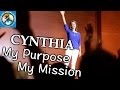 My Purpose and Mission - Cynthia Sumner