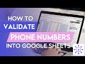 How To Validate Phone Numbers in Google Sheets Using a Free API