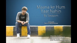 Maana Ke Hum Yaar Nahin | Swayam  | Sonu Nigam | Parineeti Chopra | YRF