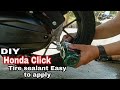 DIY Tire Sealant Easy To apply Honda click or other motorcycle tubeless