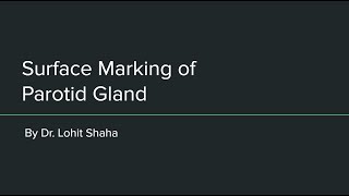 Surface Marking of Parotid Gland