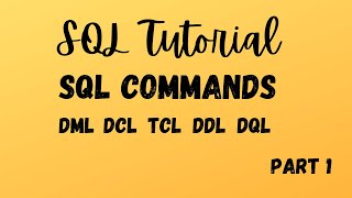 SQL Tutorial 2 - SQL Commands Part 1 #sql #sqltutorial #learnsql #howtolearnsql