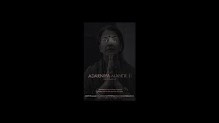 Adarniya Mantri JI - Teaser