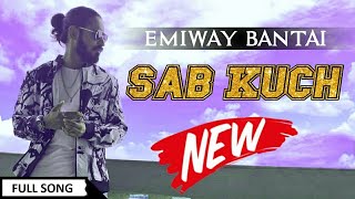 EMIWAY BANTAI - SAB KUCH NEW 3(NO BRANDS EP) OFFICIAL MUSIC VIDEO 2k19 |