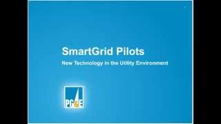 PG\u0026E SmartGrid Pilot Projects - Volt Var Solutions in the Lab - Smart Grid Educational Webinar