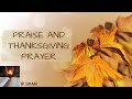 Praise and Thanksgiving Prayer