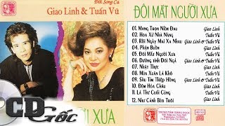 CD Song Ca TUẤN VŨ GIAO LINH - Đôi Mắt Người Xưa - Nhạc Vàng Xưa Hay Nhất (Giáng Ngọc 16)