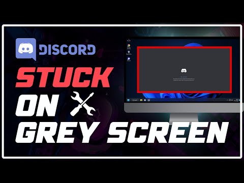 How to Fix Discord STUCK on GRAY Screen Discord INFINITE LOADING Screen [Solved]
