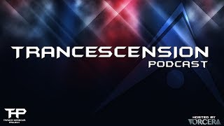 Trancescension Podcast S04E134