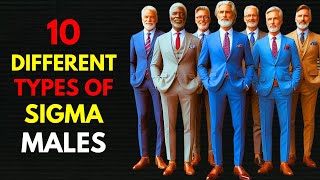 10 Different Types Of Sigma Males