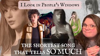 I LOOK IN PEOPLE’S WINDOWS \u0026 How Imagery Can Pack a PUNCH Taylor Swift Lyrical Meaning and Lore