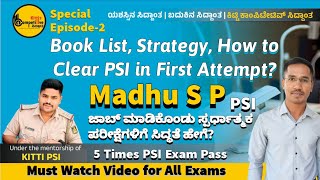 ಪಿಎಸ್ಐ ವಿಶೇಷ ಸಂದರ್ಶನ ಸರಣಿ Part-2|Book list| Strategy| How to Clear PSI in 1st Attempt|Paper-2|KCS|