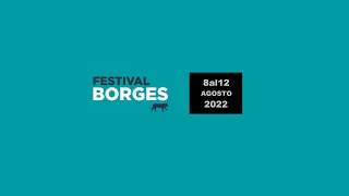 La poesía de Borges, de lejos y de cerca - Jorge Fondebrider - Festival Borges 2022