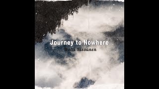 Journey to Nowhere | Matti Rissanen | Full Album