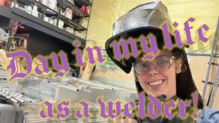 day in my life as a welder