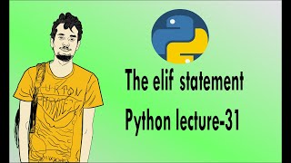 Python bangla tutorials -31 (The elif statement)