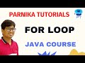 Java Tutorial: The for Loop in Java | Loops in Java | Java Tutorial for Beginner | Parnika Tutorials