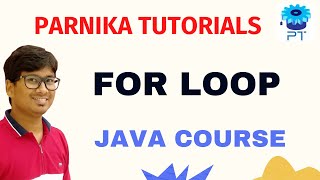 Java Tutorial: The for Loop in Java | Loops in Java | Java Tutorial for Beginner | Parnika Tutorials