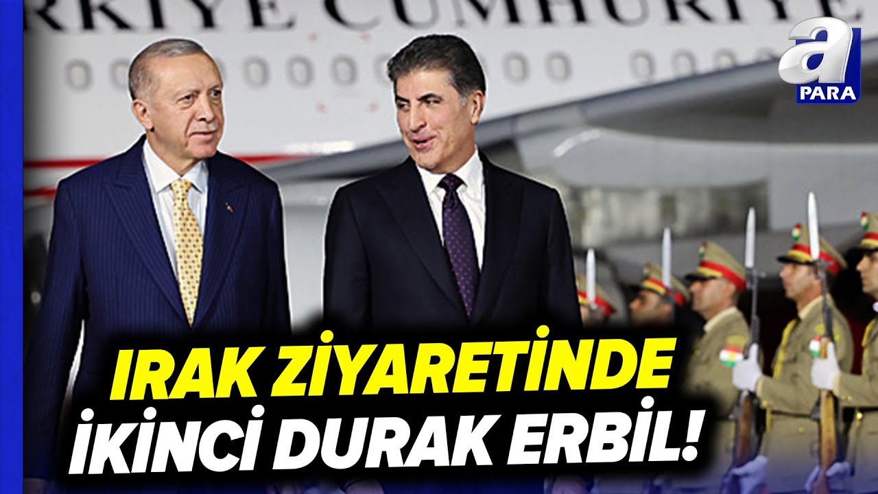 Başkan Erdoğan 13 Yıl Sonra Irak Ziyaretinin Ardından Erbil'de! Erbil ...