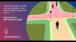 INTERGEO 2023 I Alle 11 Sekunden verliebt sich ein Anwender in den Neuen Straßenentwurf mit card_1