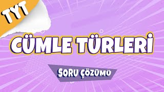 Cümle Türleri Soru Çözümü | 2022 #hedefekoş