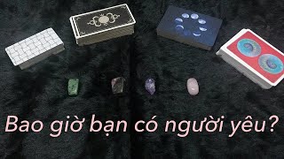 BAO GIỜ BẠN SẼ CÓ NGƯỜI YÊU? (Dành riêng cho các bạn FA) | Chọn tụ bài