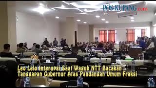 Leo Lelo Interupsi Saat Wagub NTT Bacakan Tanggapan Gubernur Atas Pandangan Umum Fraksi