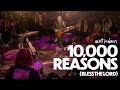 Matt Redman - 10,000 Reasons (Bless The Lord) Live